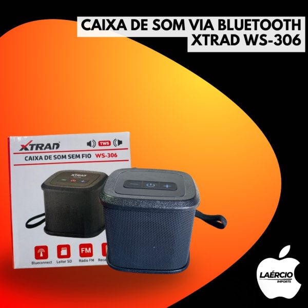 CAIXA DE SOM VIA BLUETOOTH XTRAD WS-306
